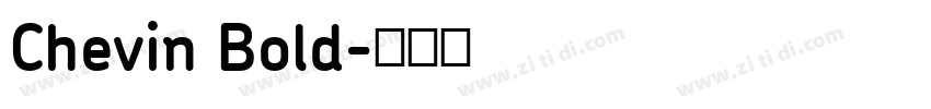 Chevin Bold字体转换 Chevin Bold字体转换